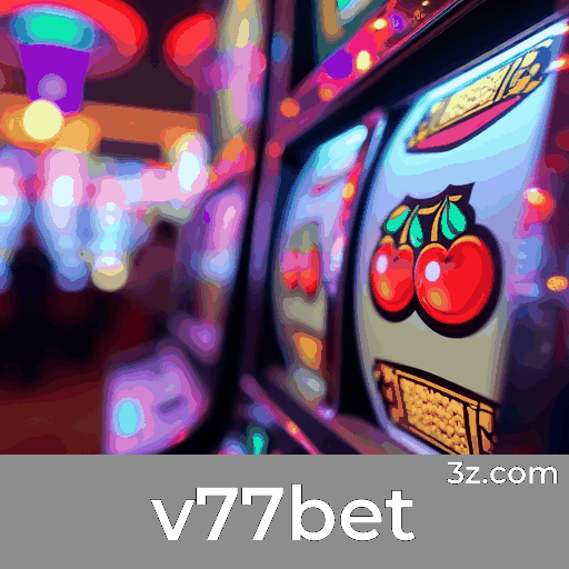 v77bet: Seu Cassino Online Confiável e Seguro